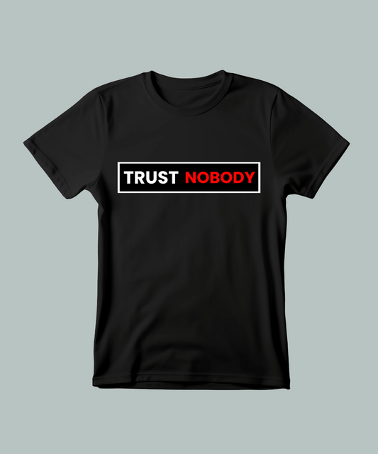 Trust Nobody Classic Half Sleeve T-Shirt