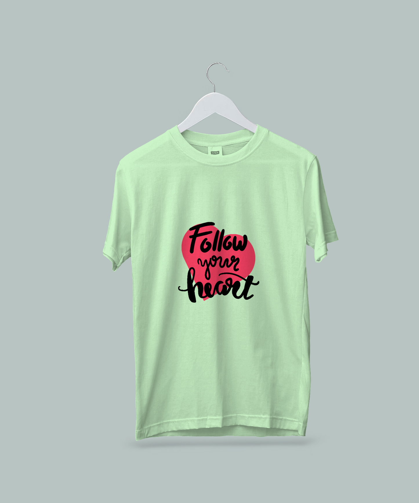 Follow Your Heart Classic Half Sleeve T-Shirt