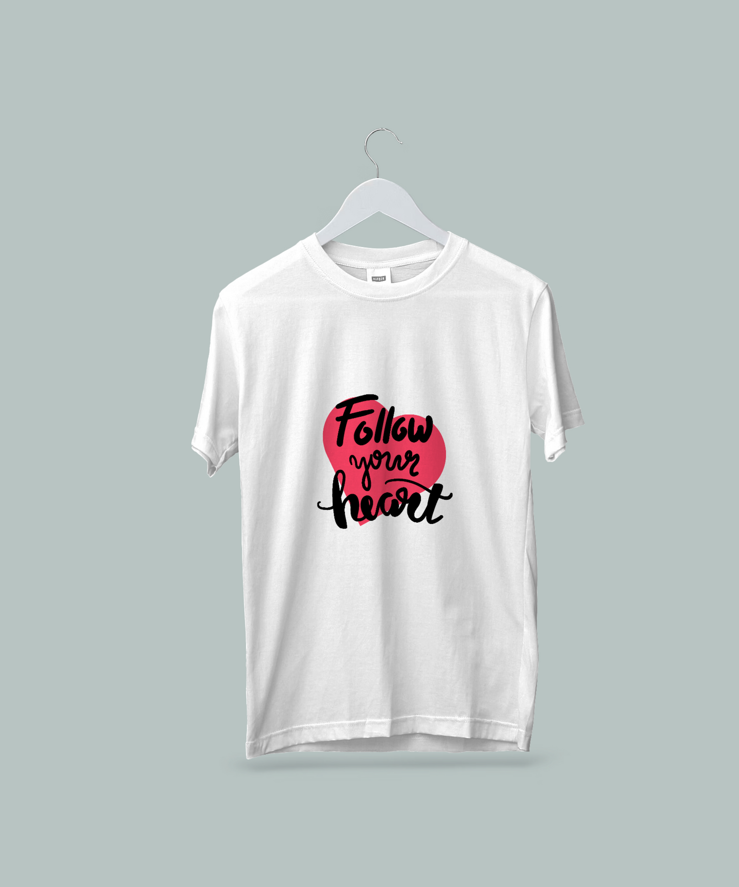 Follow Your Heart Classic Half Sleeve T-Shirt