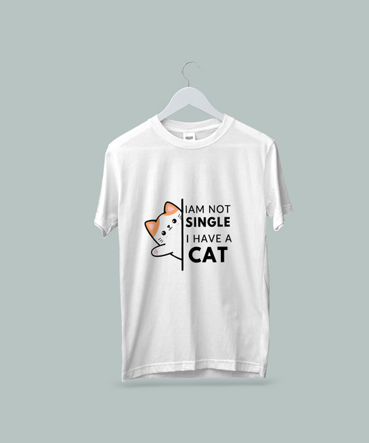 I am not Single: Half Sleeve T-Shirt